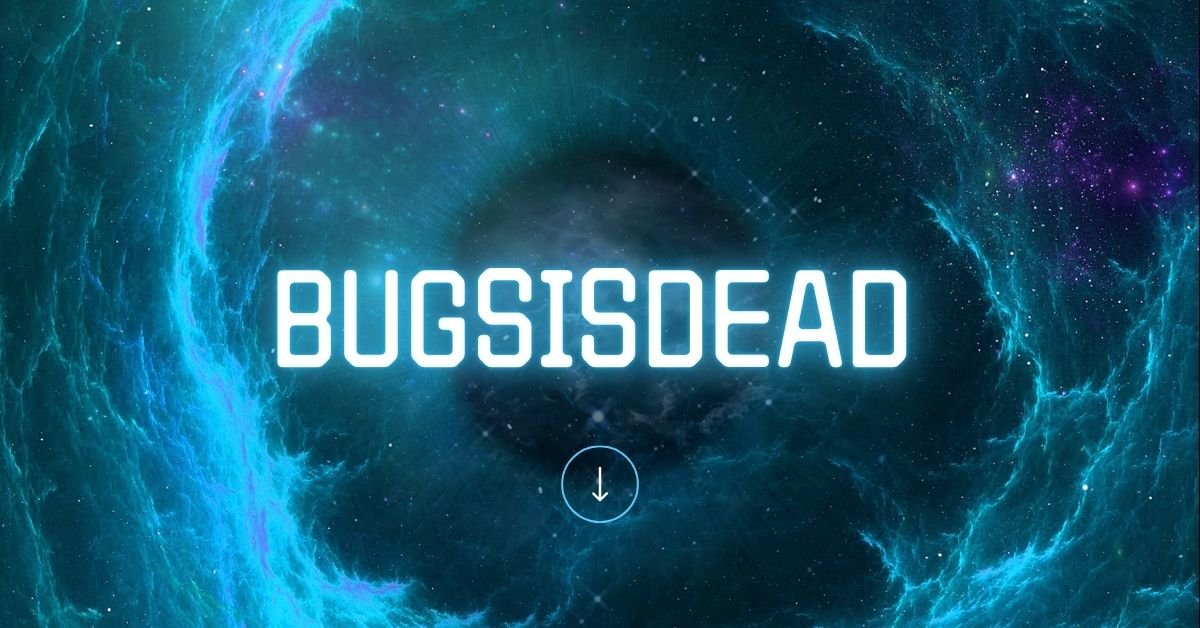 bugsisdead